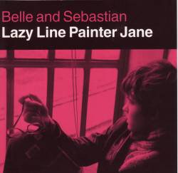 Belle And Sebastian : Lazy Line Painter Jane